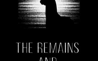 《残存与痕迹（The Remains and The Residue）》[英文]
