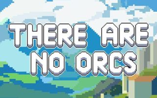 《这里没有兽人（There Are No Orcs）》官方中文 [中文/英文]