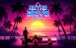 复古疾驰 改造版丨Retro Drive: Revamped